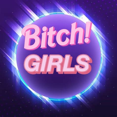 bitchs girls